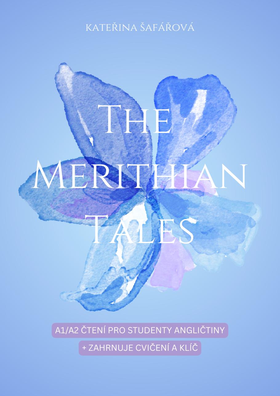 Obálka PDF The Merithian Tales od Bc. Kateřiny Šafářové — A1/A2 čtení s cvičeními a klíčem